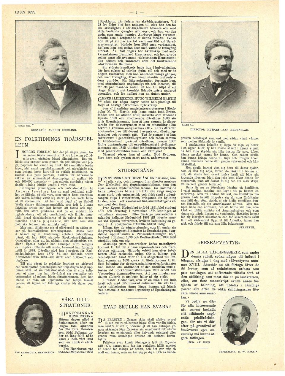 åtnjutande af d e n n a förmån. edan hon därpå ett par års td vart anställd vd 'erafmerlasarettet, började hon 1865 egen verksamhet, hvlken hon ock sedan dess med växande framgång utöfvat.