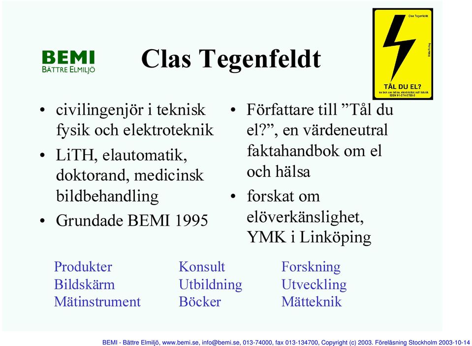 , en värdeneutral faktahandbok om el och hälsa forskat om elöverkänslighet, YMK i