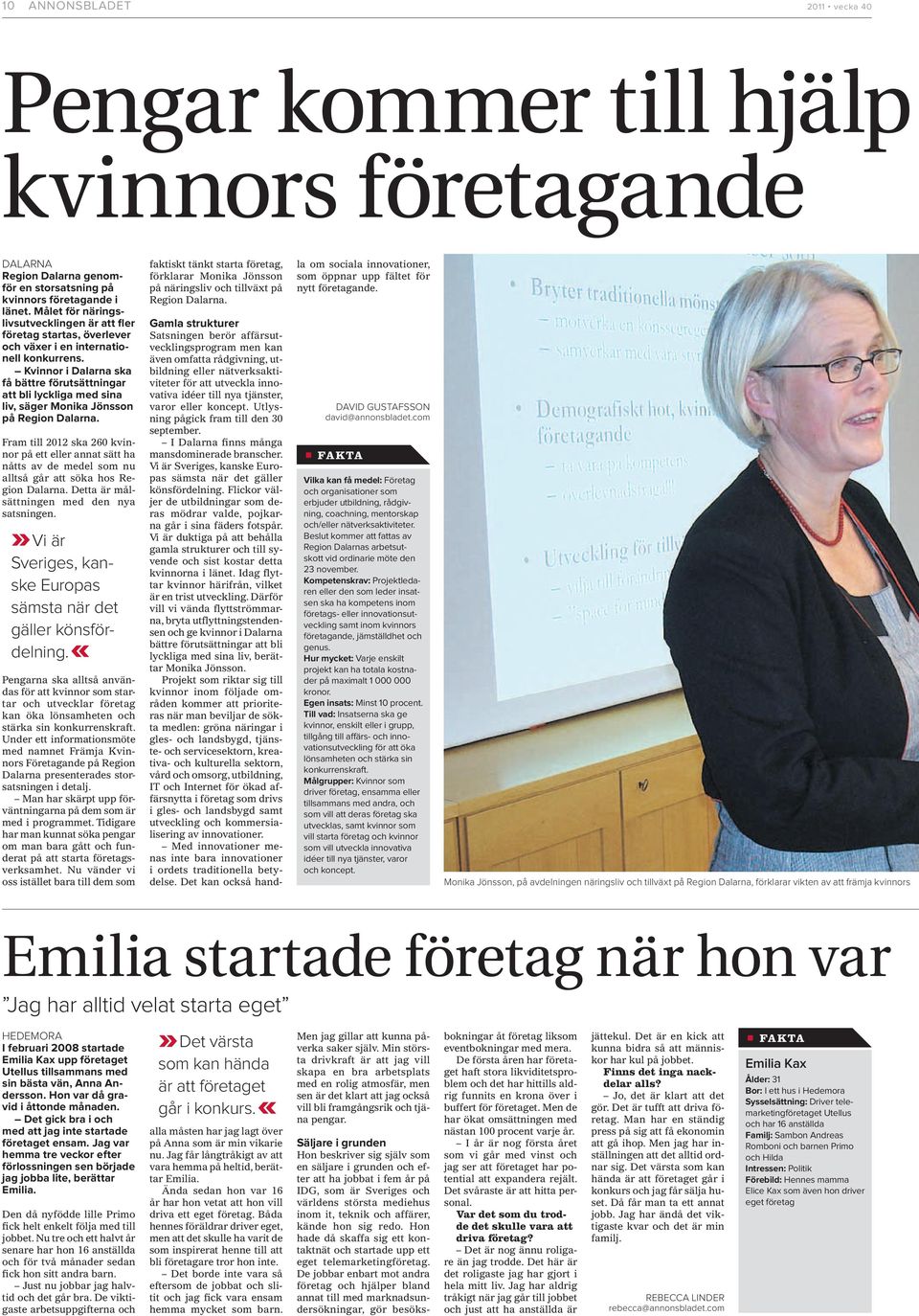Kvinnor i Dalarna ska få bättre förutsättningar att bli lyckliga med sina liv, säger Monika Jönsson på Region Dalarna.