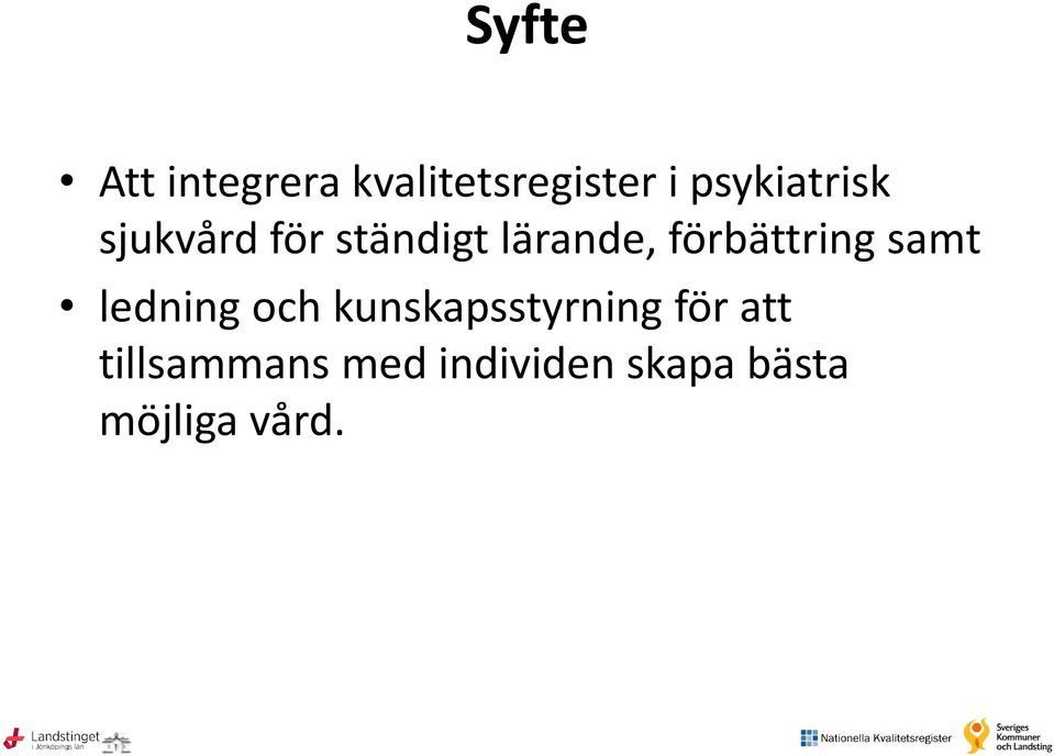 förbättring samt ledning och kunskapsstyrning