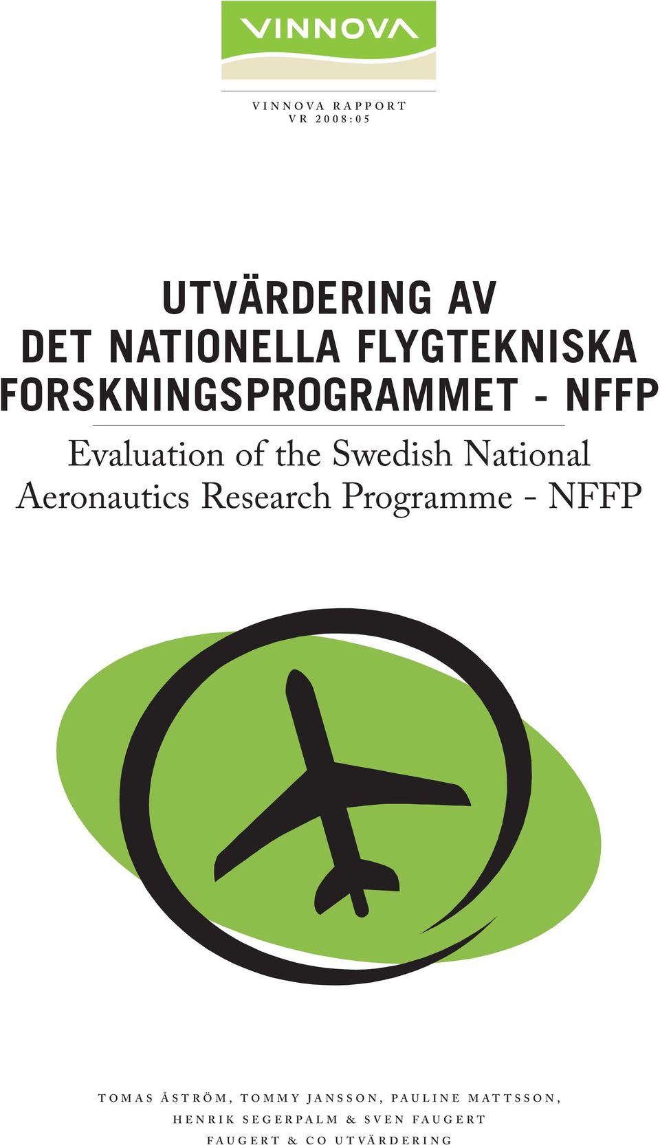 Programme - NFFP T O M A S Å S T R Ö M, T O M M Y J A N S S O N, P A U L I N E M A T T S S