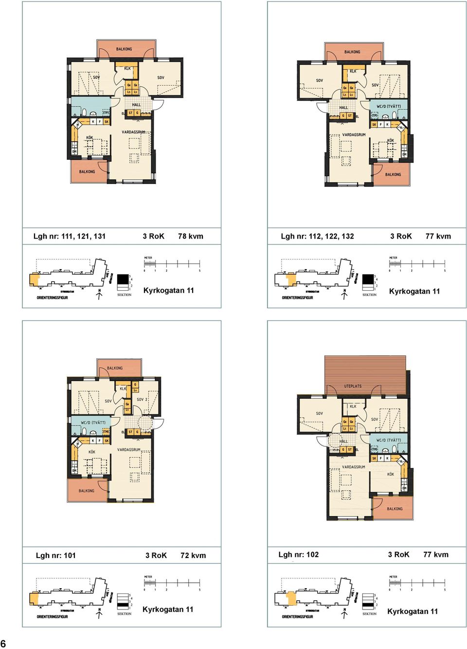 Kyrkogatan 11 Lgh nr: 101 3 RoK 72 kvm Lgh