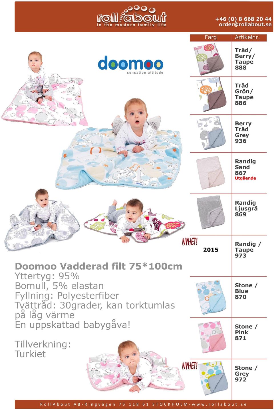 Doomoo Vadderad filt 75*100cm Yttertyg: 95% Bomull, 5% elastan Fyllning: Polyesterfiber Tvättråd: 30grader, kan