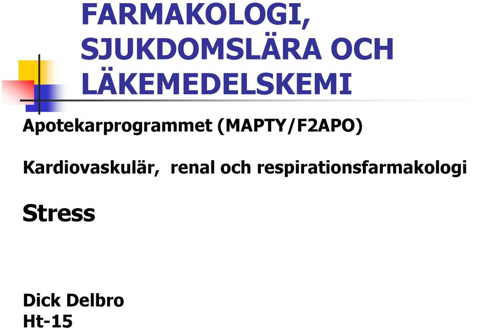 (MAPTY/F2APO) Kardiovaskulär, renal