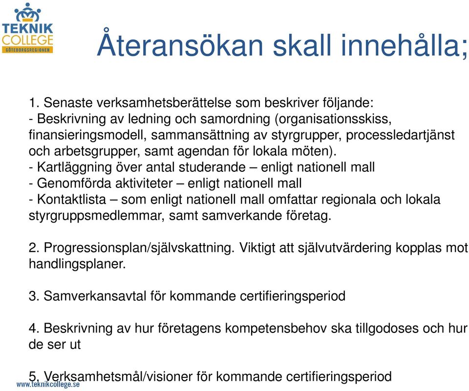 arbetsgrupper, samt agendan för lokala möten).