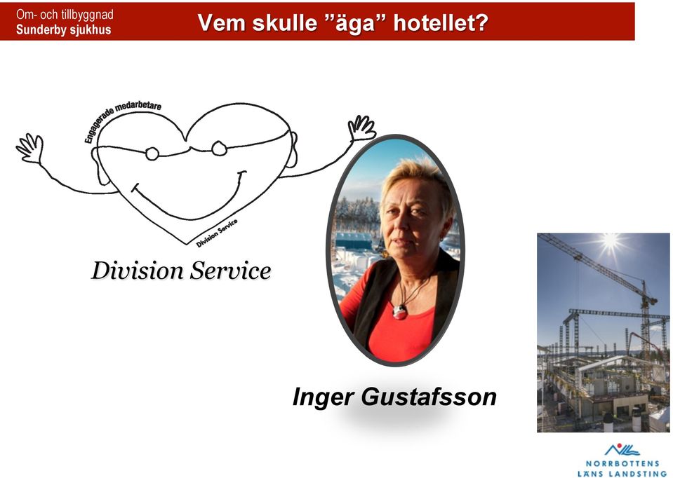 skulle äga hotellet?