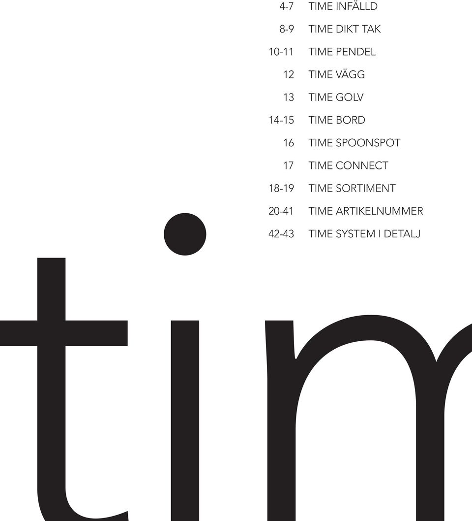 16 TIME SPOONSPOT 17 TIME CONNECT 18-19 TIME