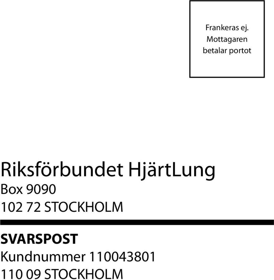 Riksförbundet HjärtLung Box 9090
