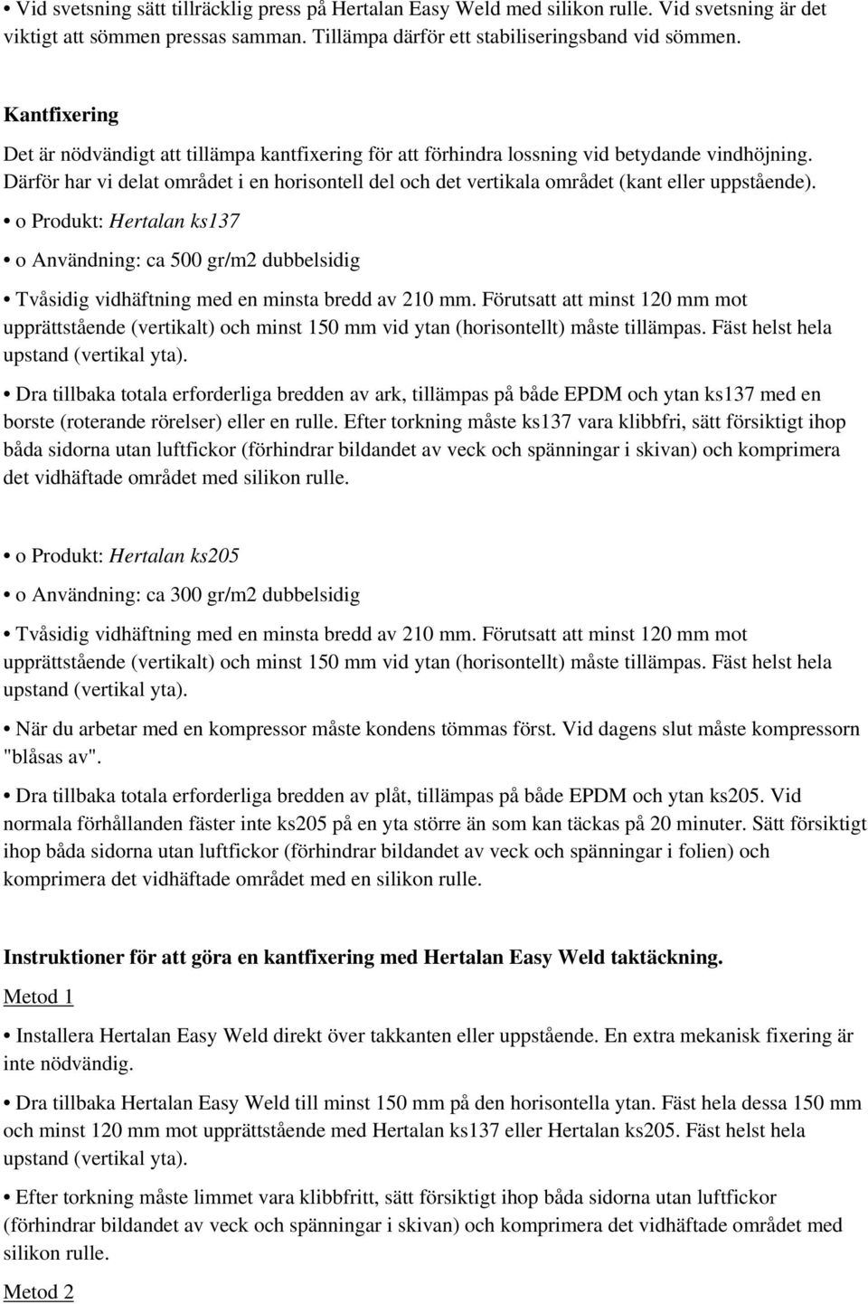 Därför har vi delat området i en horisontell del och det vertikala området (kant eller uppstående).