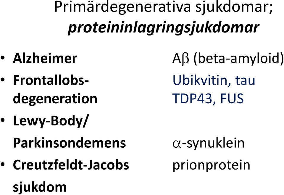 Frontallobsdegeneration Lewy-Body/ Parkinsondemens