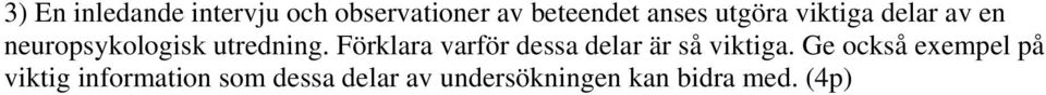 Förklara varför dessa delar är så viktiga.