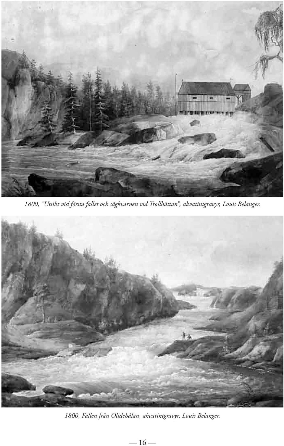 akvatintgravyr, Louis Belanger.