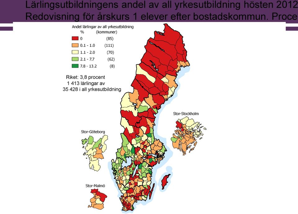 årskurs 1 elever efter bostadskommun.