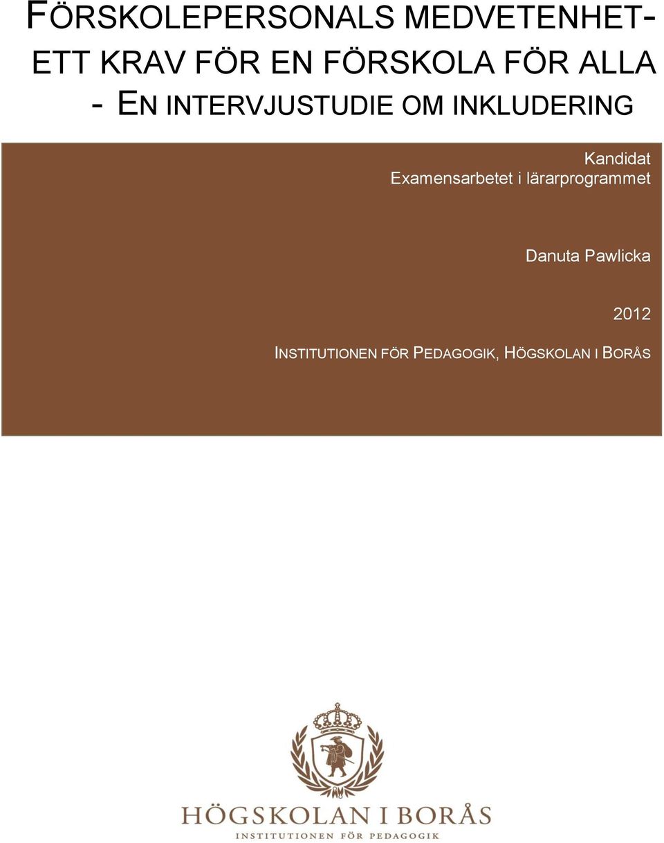 Kandidat Examensarbetet i lärarprogrammet Danuta
