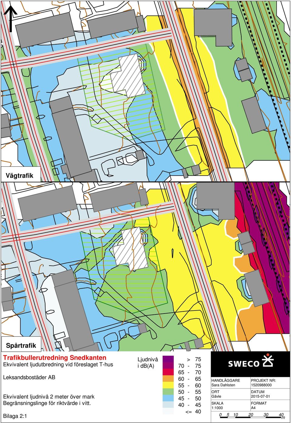 PROJEKT NR: 55-60 Sara Dahlsten 1520988000 50-55 ORT Ekvivalent ljudnivå 2 meter