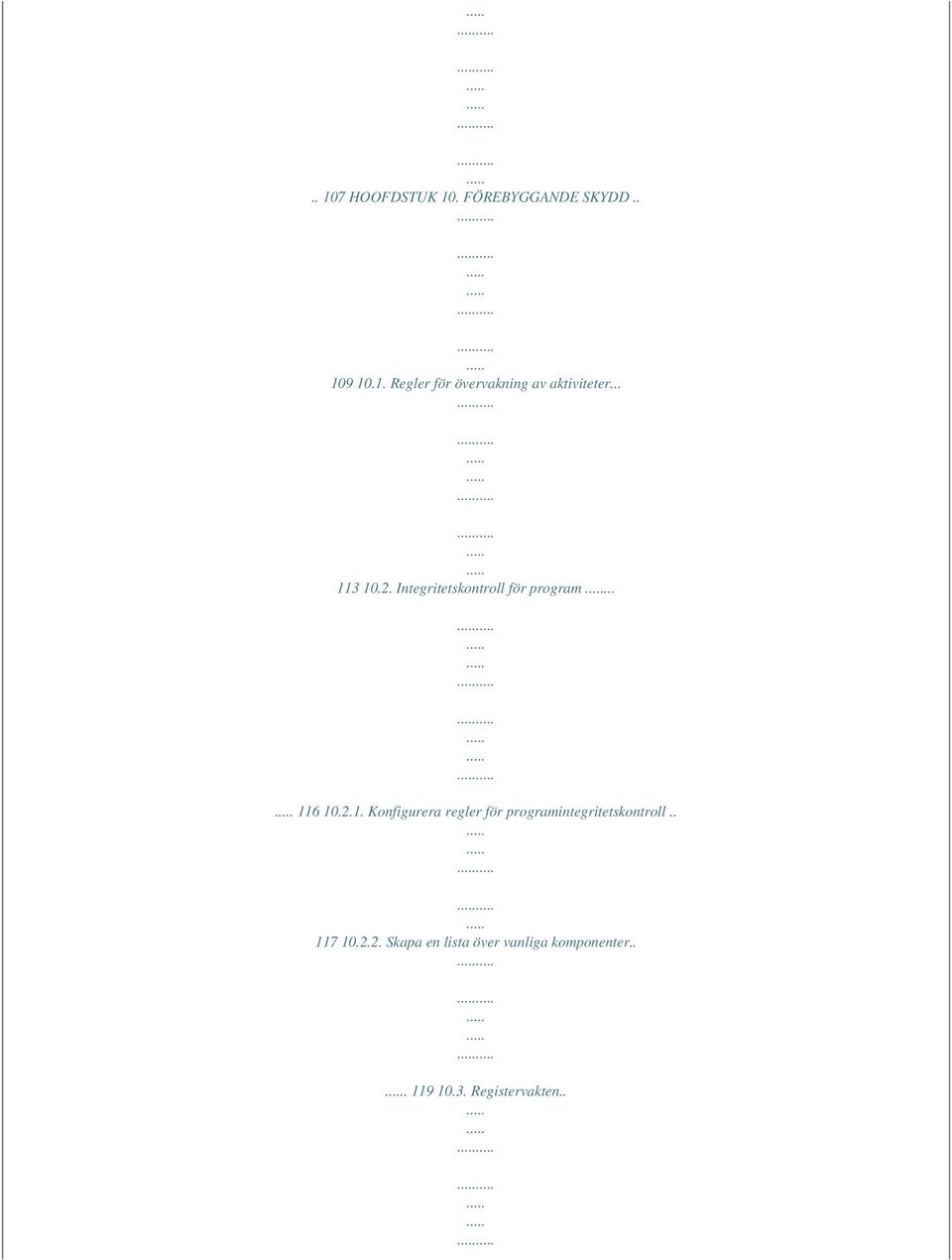. 117 10.2.2. Skapa en lista över vanliga komponenter... 119 10.3.