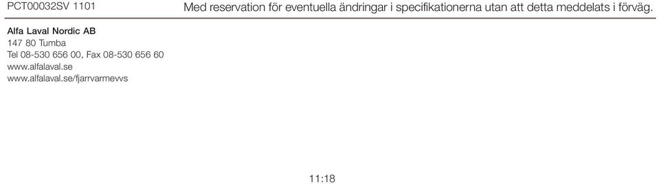 Alfa Laval Nordic AB 147 80 Tumba Tel 08-530 656 00, Fax