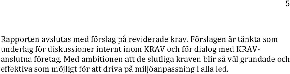 för dialg med KRAV- anslutna företag.