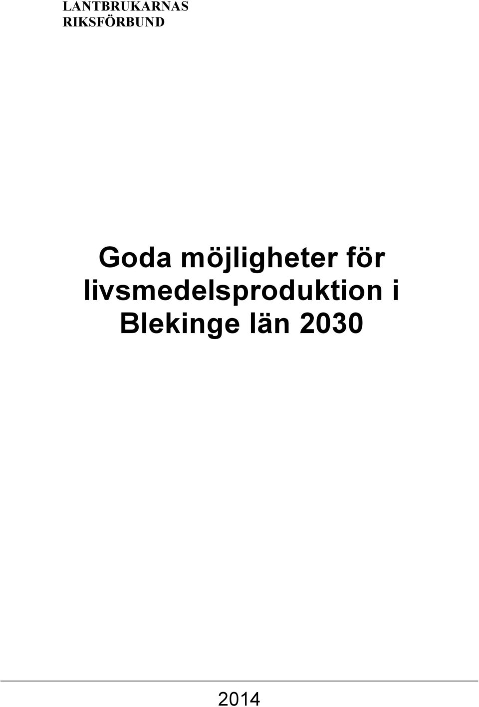 möjligheter för