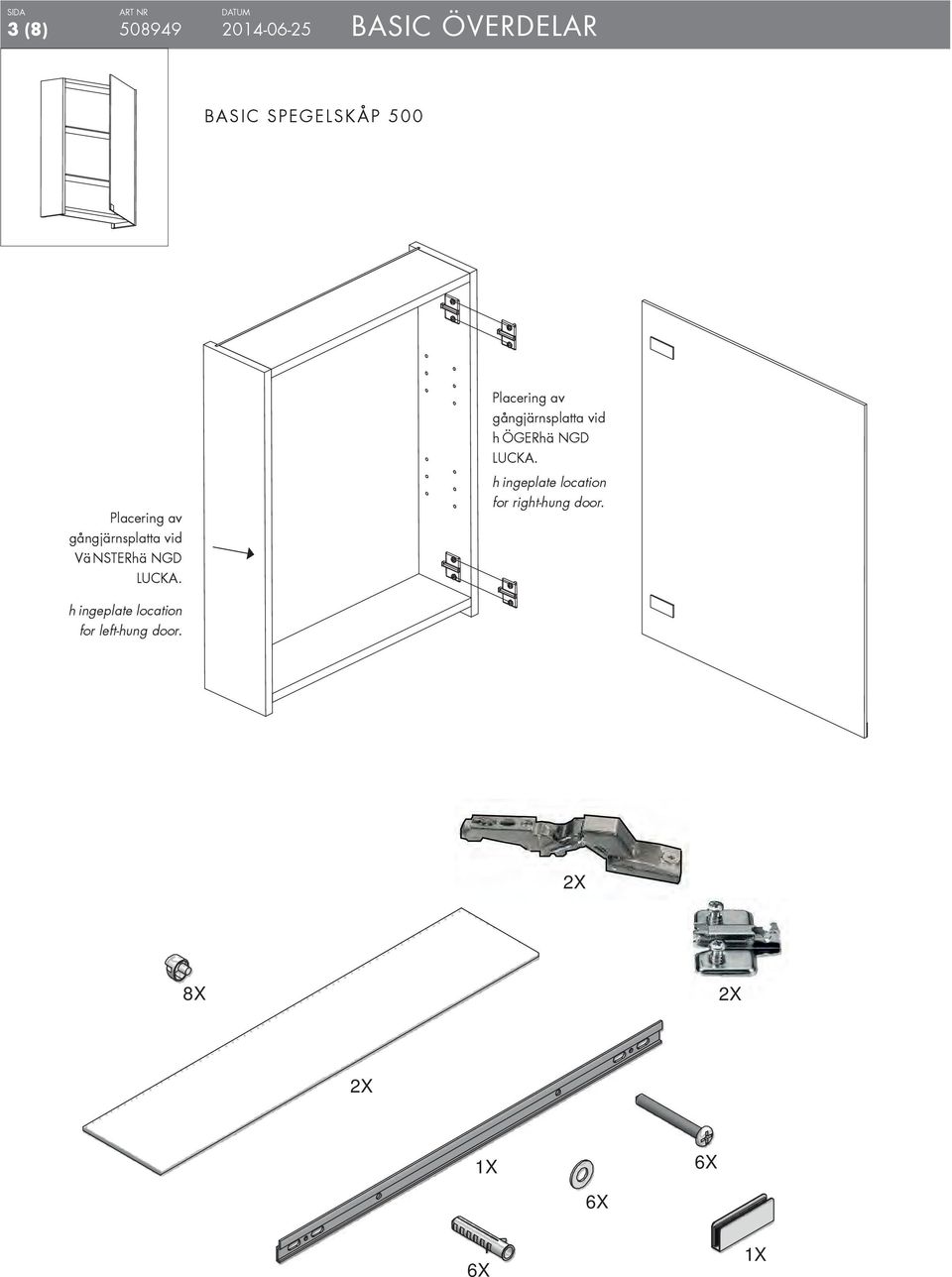 H ingeplate location for left-hung door.