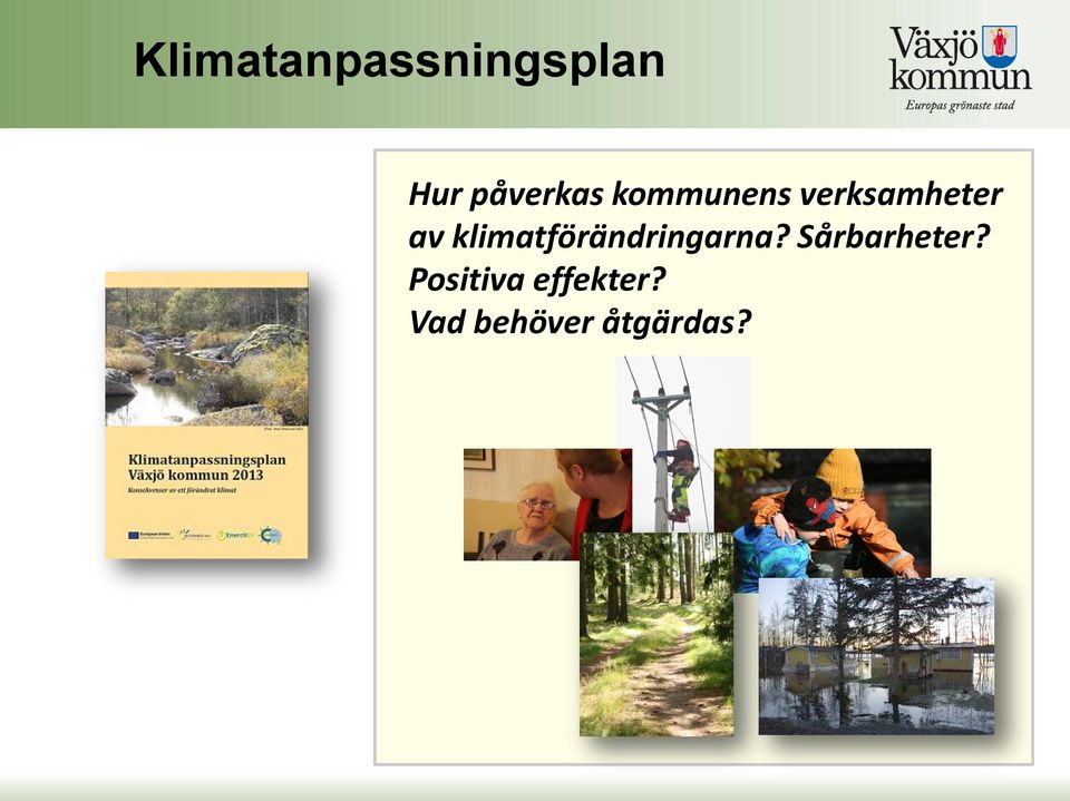 av klimatförändringarna?