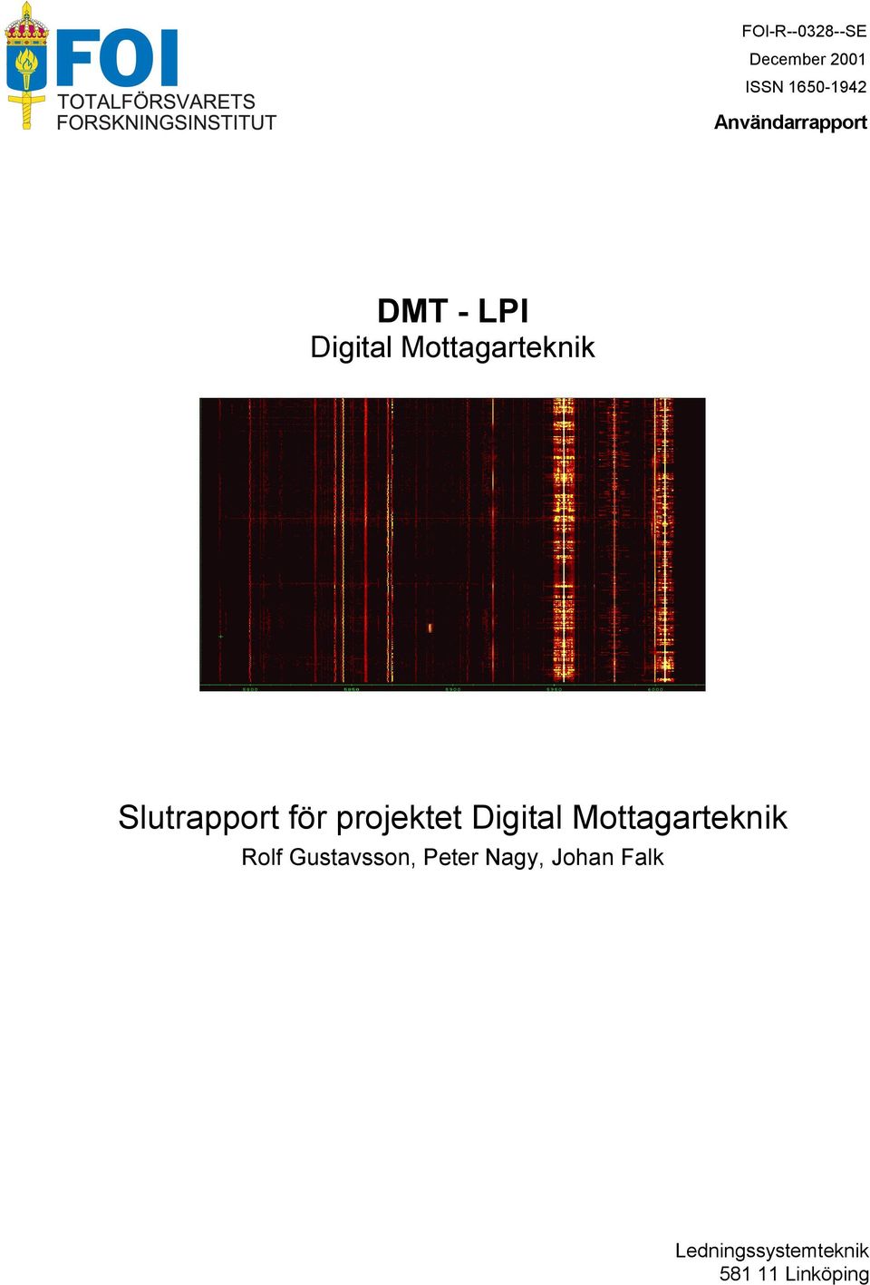 projektet Digital Mottagarteknik Rolf Gustavsson,