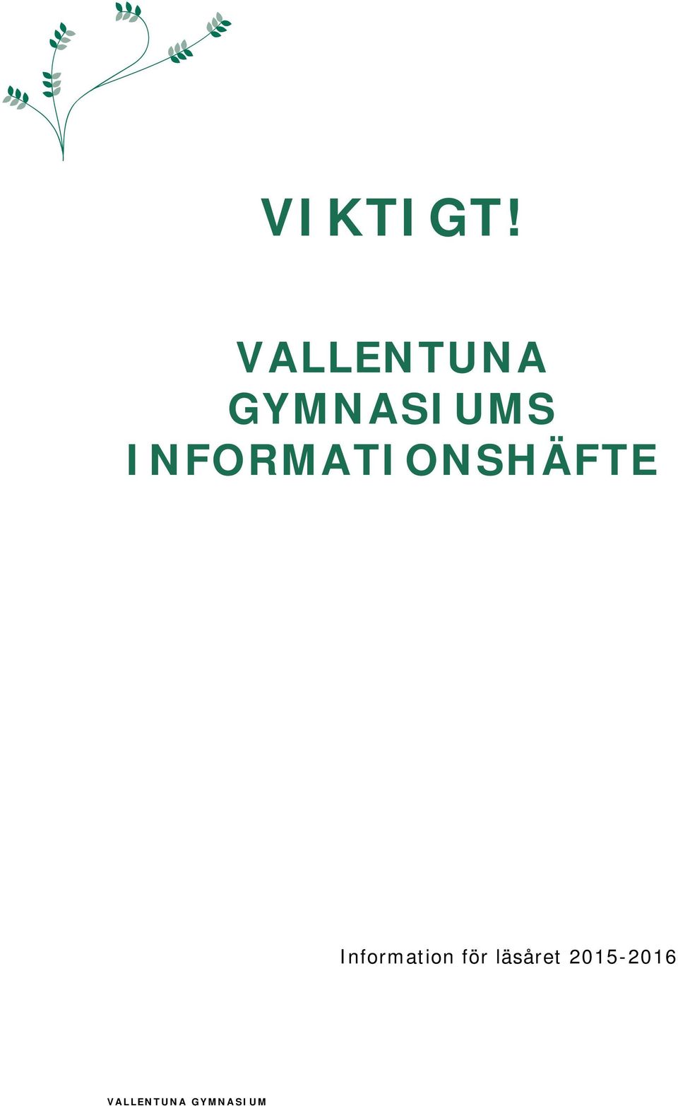 INFORMATIONSHÄFTE