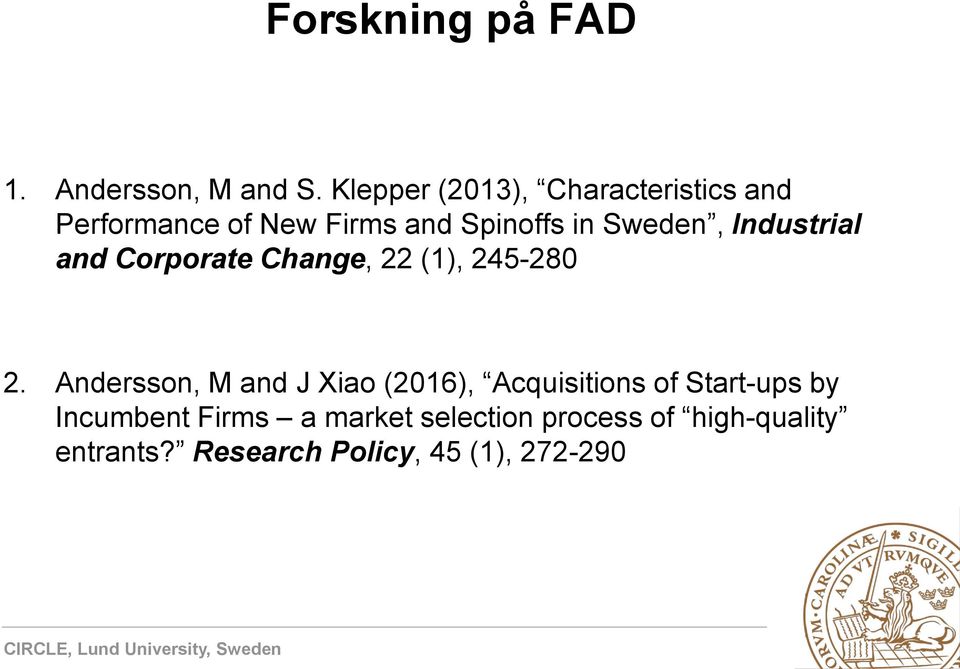 Industrial and Corporate Change, 22 (1), 245-280 2.