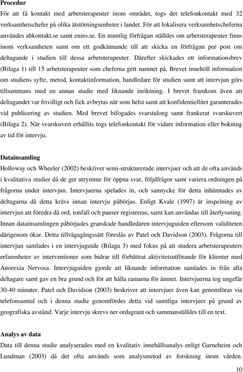 a verksamhetscheferna användes abkontakt.se 