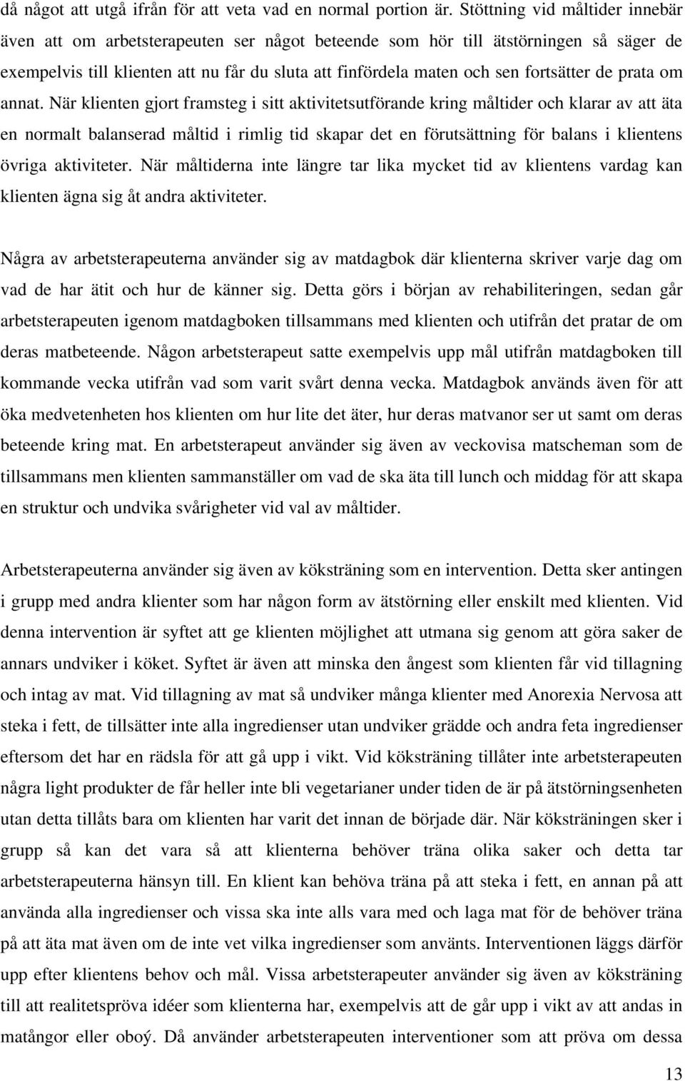 fortsätter de prata om annat.