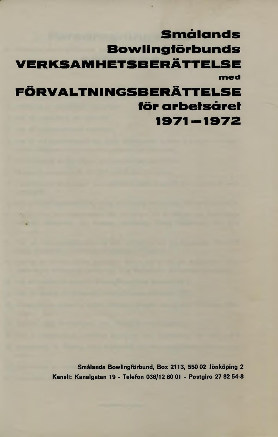 Smålands Bowlingförbund, Box 2113, 550 02 Jönköping 2