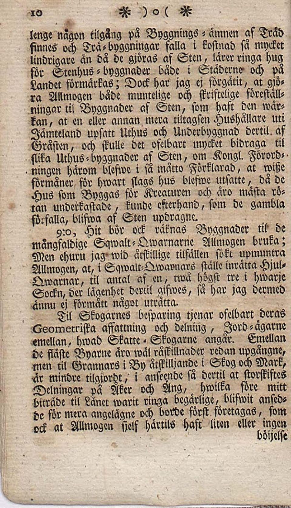 Hushallars uti Zamttland upsatt Uthus och Underbyggnad deml. af Gråsten, och skulle det ofelbart mycket bidraga til flika Uthus-byggnader af Sten, om Kongl.