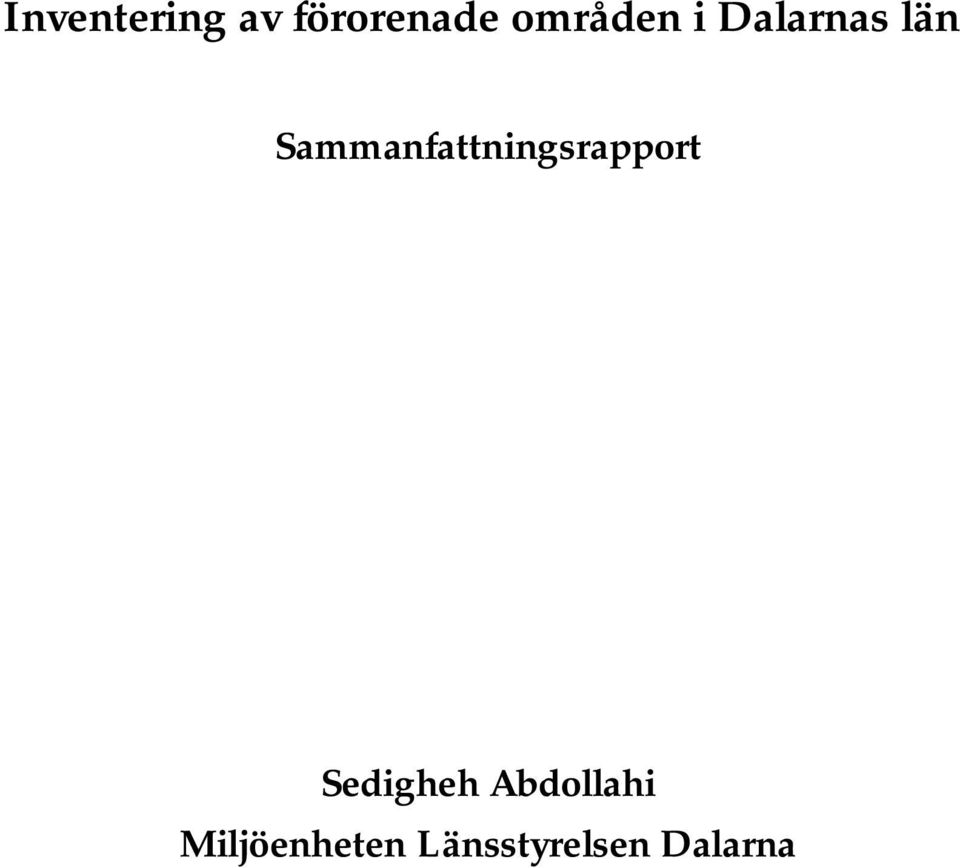 Sammanfattningsrapport Sedigheh