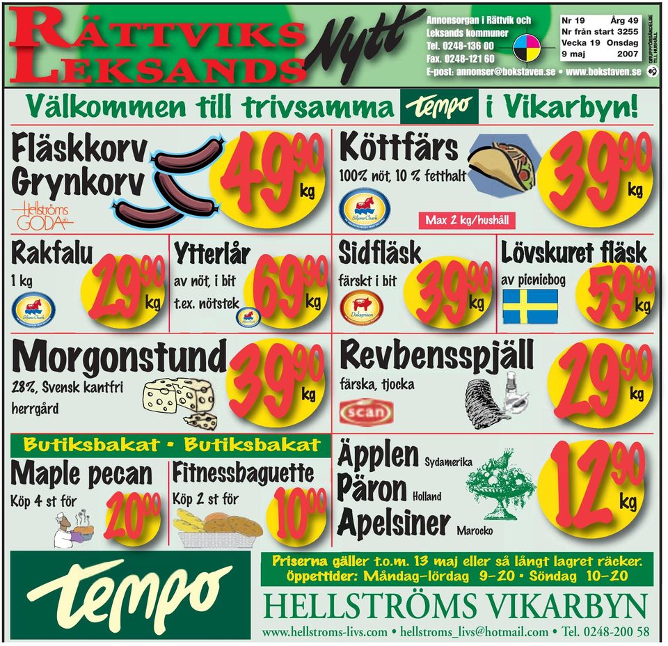 Köttfärs 100% nöt, 10 % fetthalt färskt i bit Max 2 kg/hushåll i Vikarbyn!