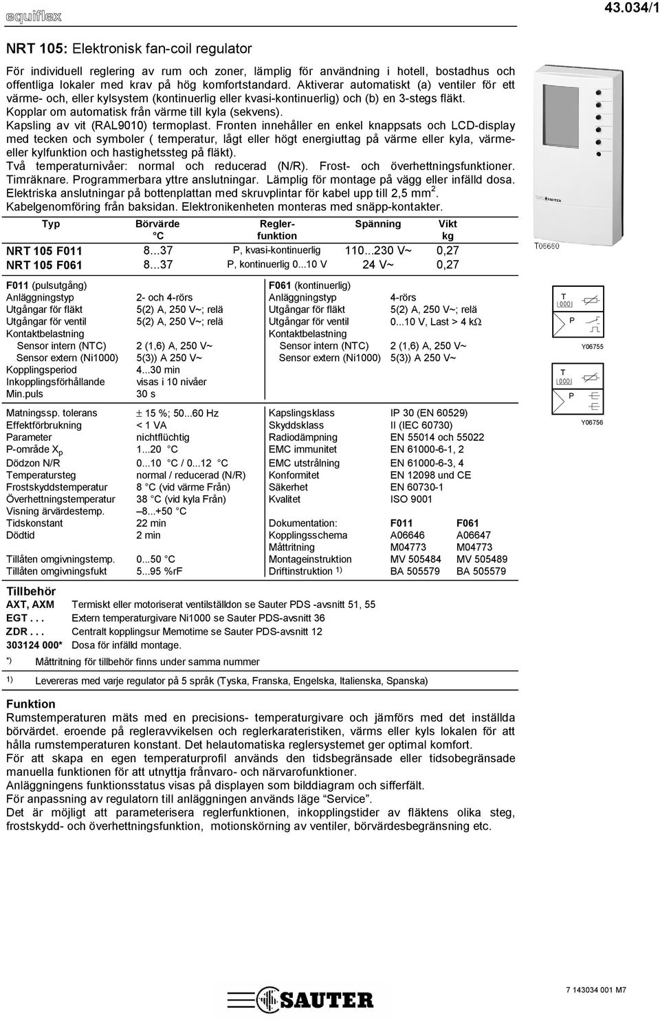 Kapsling av vit (RAL9010) termoplast.