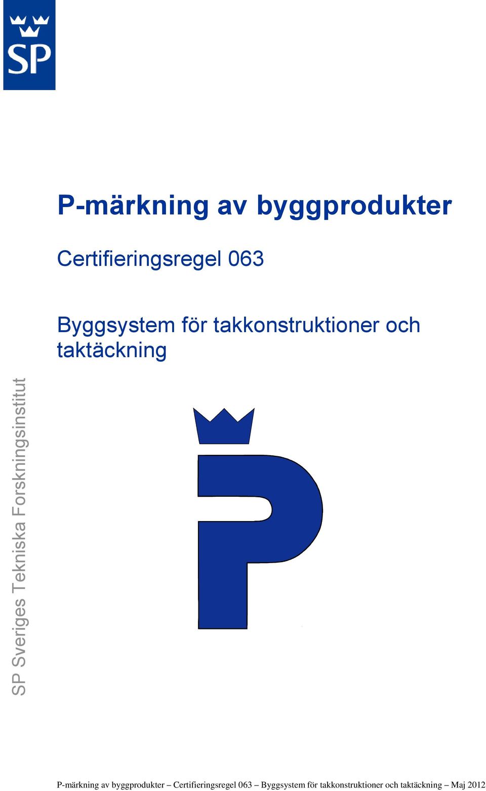 byggprodukter Certifieringsregel 063