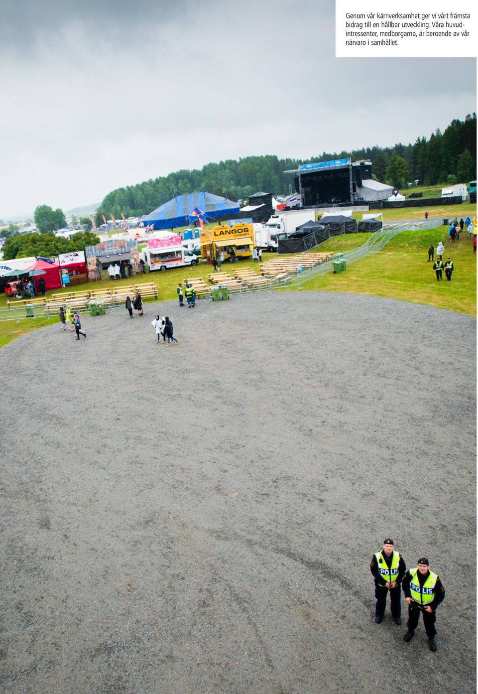 Våra huvudintressenter, medborgarna, är