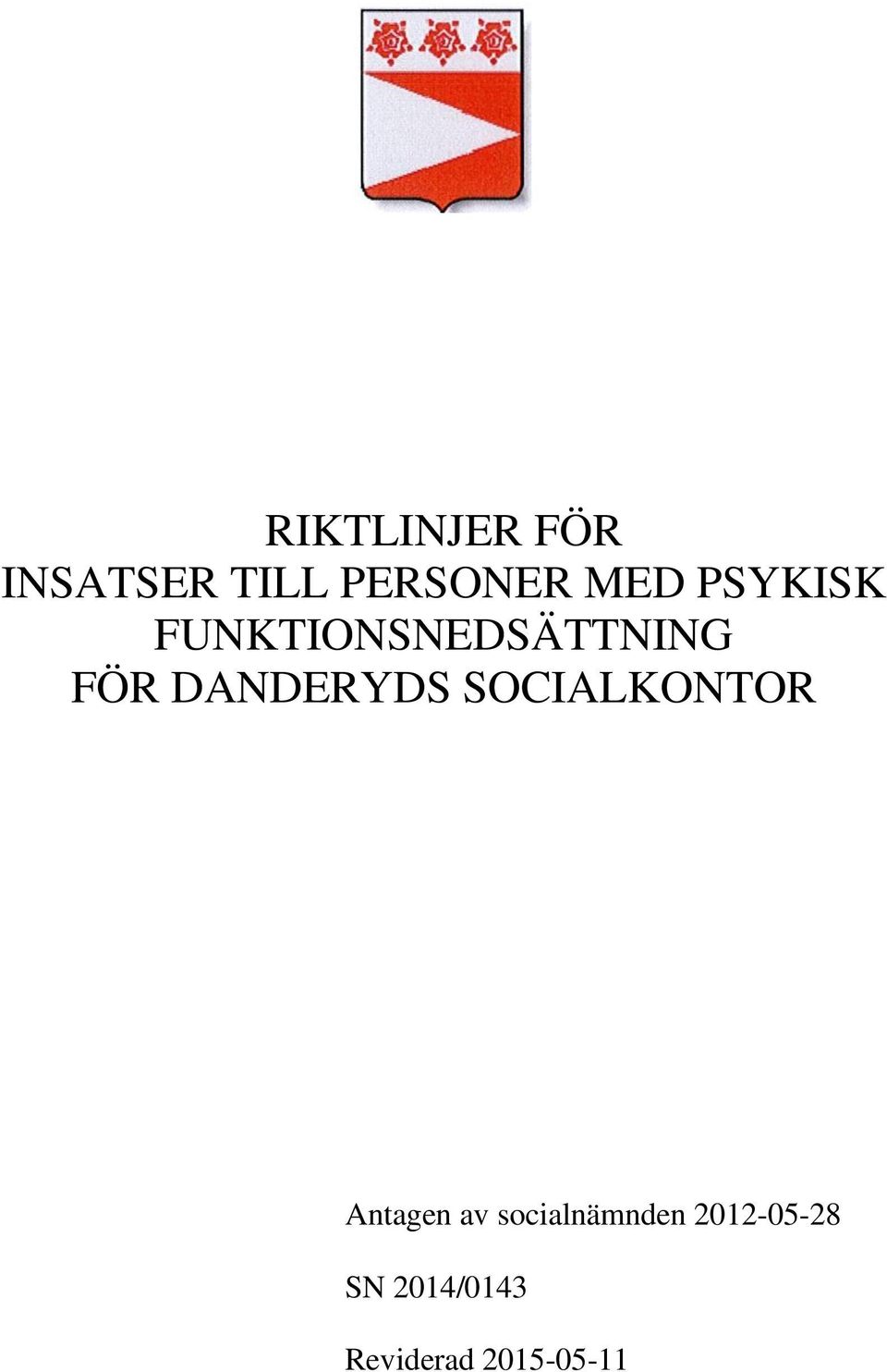 DANDERYDS SOCIALKONTOR Antagen av