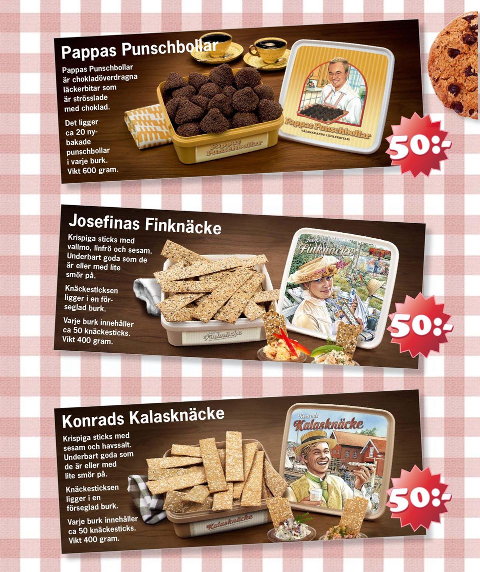 eller med lite smör på Knäckesticksen ligger i en förseglad burk ca 50 knäckesticks Vikt 400 gram ke Konrads Kalasknäc Krispiga sticks