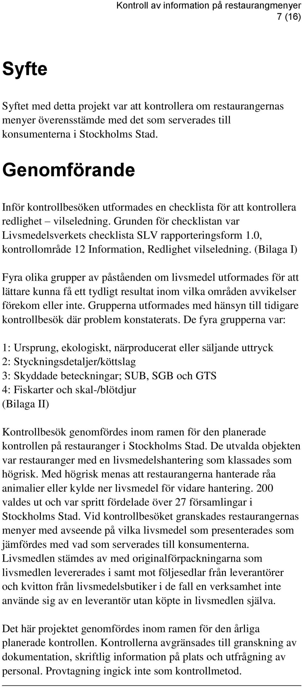 0, kontrollområde 12 Information, Redlighet vilseledning.