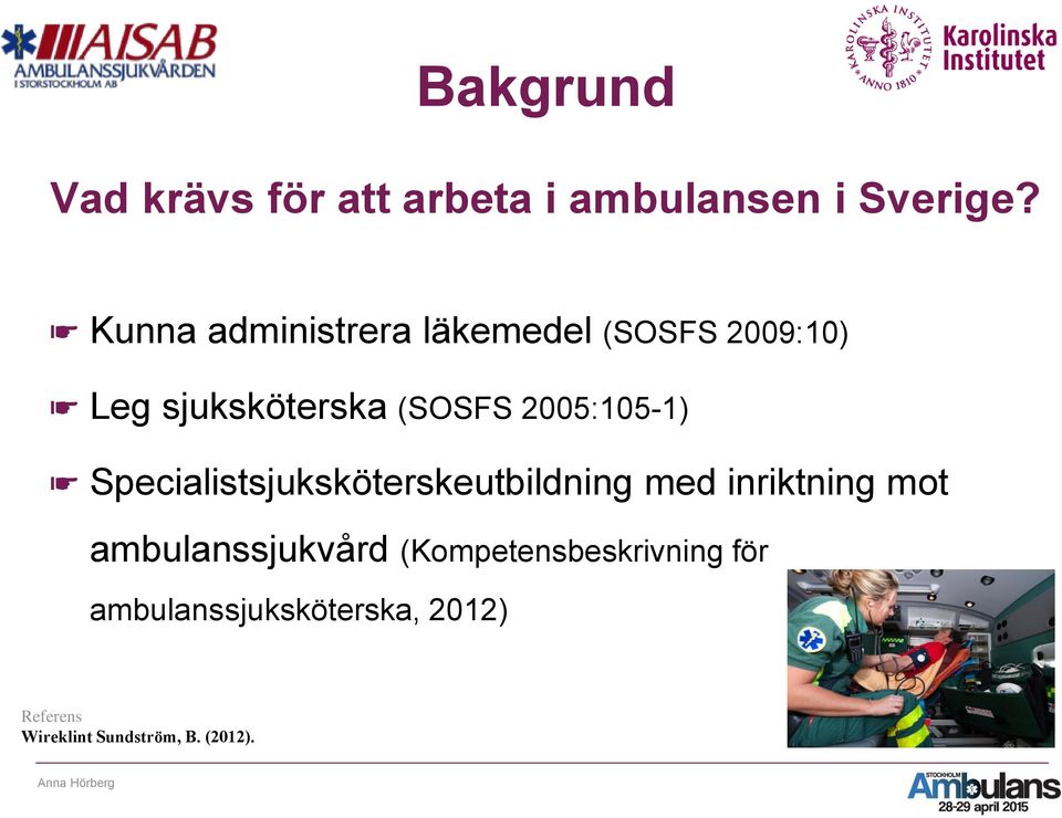 2005:105-1) Specialistsjuksköterskeutbildning med inriktning mot