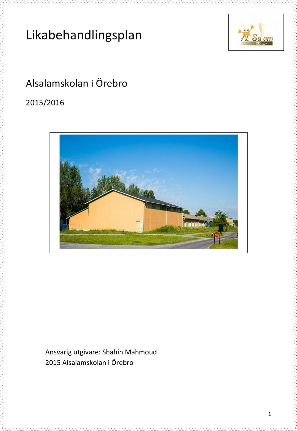 2015/2016 Ansvarig utgivare: