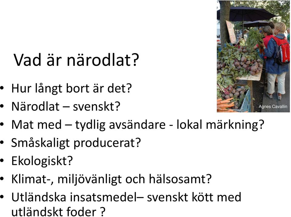 Mat med tydlig avsändare lokal märkning?