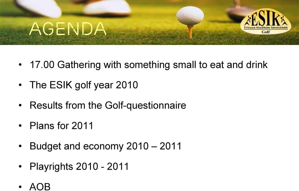 drink The ESIK golf year 2010 Results from the