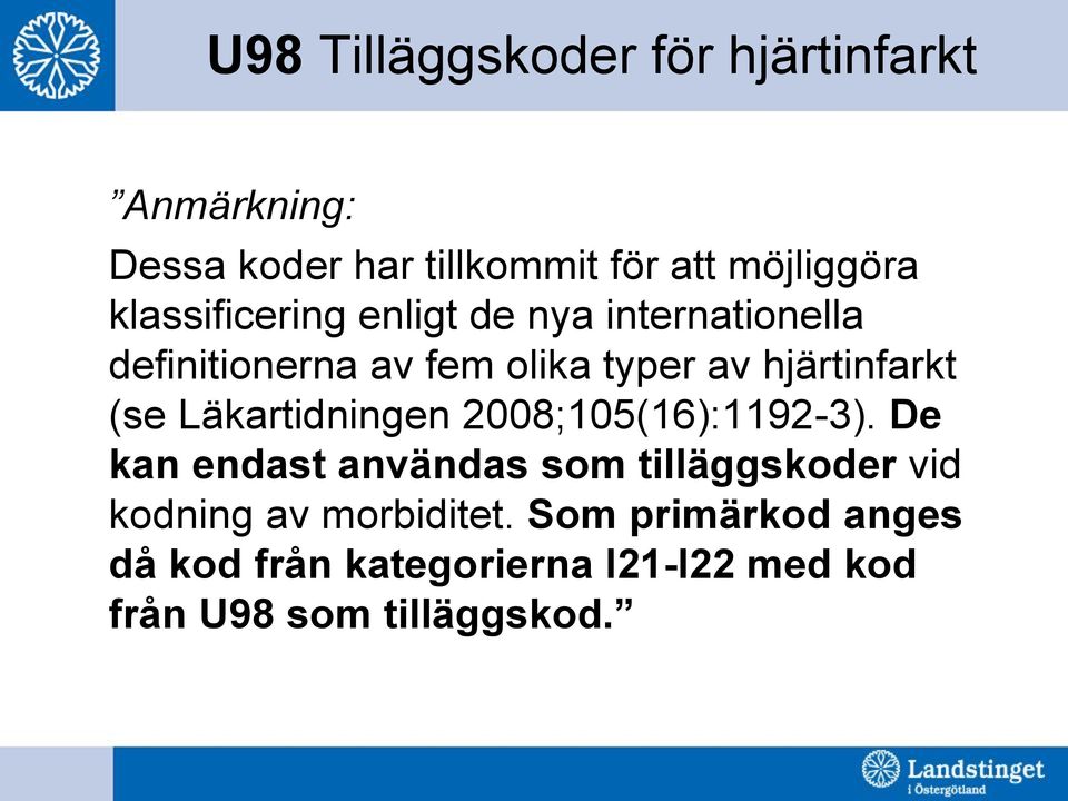 (se Läkartidningen 2008;105(16):1192-3).