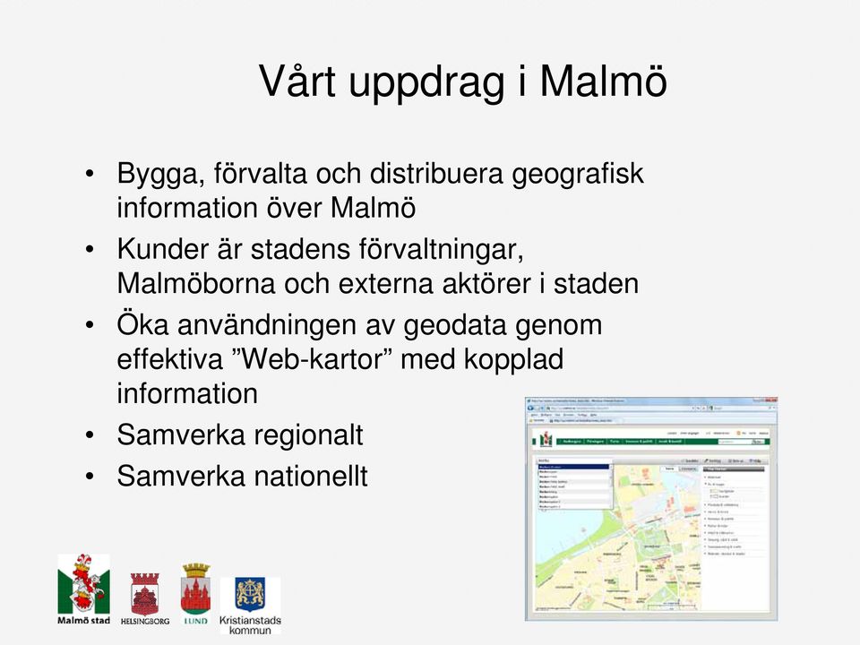 och externa aktörer i staden Öka användningen av geodata genom