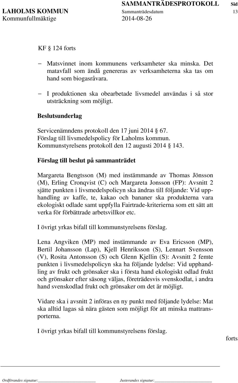 Kommunstyrelsens protokoll den 12 augusti 2014 143.