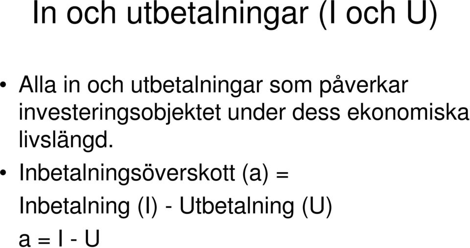 under dess ekonomiska livslängd.