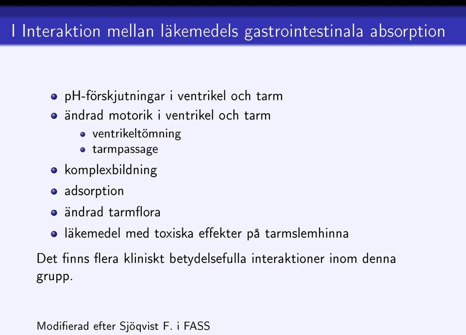 komplexbildning adsorption ändrad tarmora läkemedel med toxiska eekter på tarmslemhinna