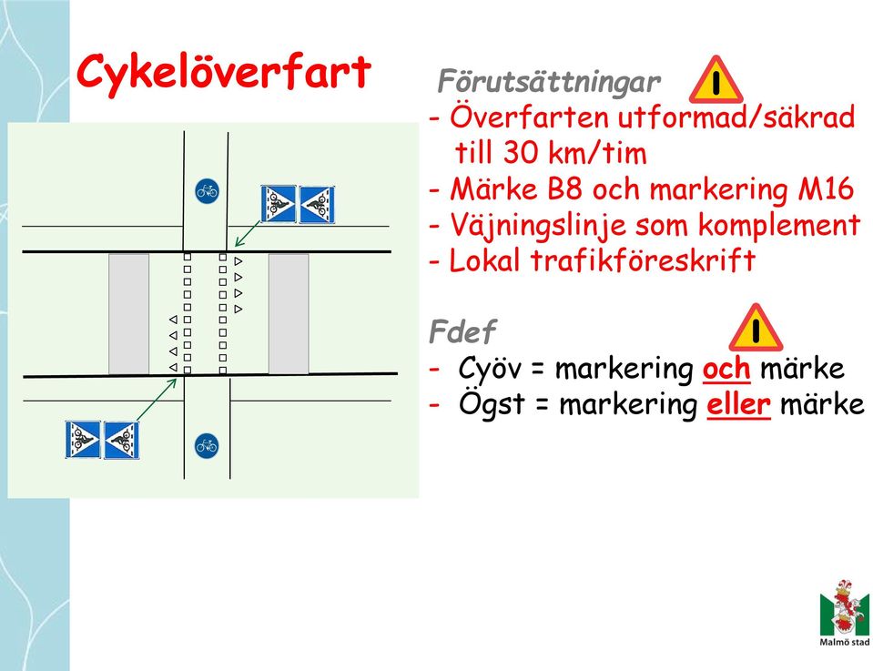 M16 - Väjningslinje som komplement - Lokal